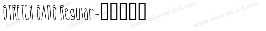 STRETCH SANS Regular字体转换